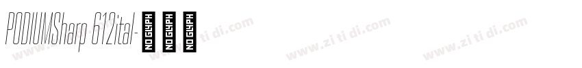 PODIUMSharp 612ital字体转换